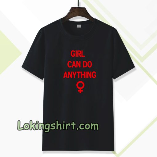 girls can do anything t-shirt