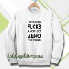 give zero fucks unisex sweatshirt