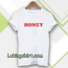 honey t-shirt