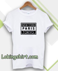 new york paris tokyo Tshirt