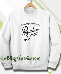 panic at the disco White Sweatshirt