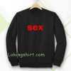 sex Sweatshirt