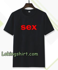 sex t-shirt