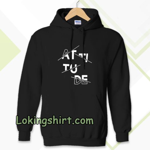 Attitude Hoodie