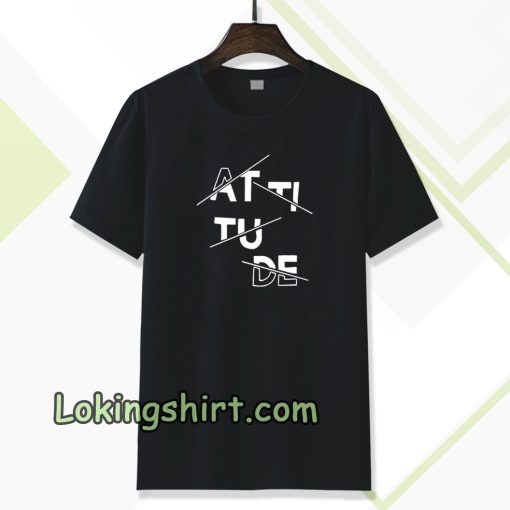 Attitude T-shirt