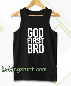 God First Bro Shirt Christian Tanktop