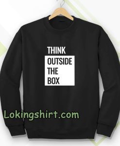 Think Outside The Box Sweatshirt