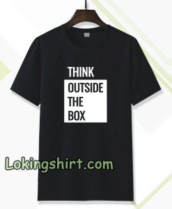 Think Outside The Box T-shirt