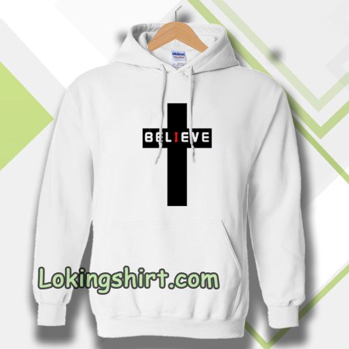 believe Hoodie