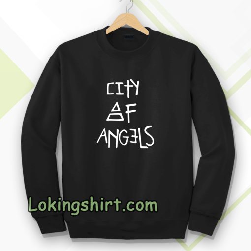 city of angels Sweatshirt