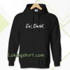 ew david Hoodie