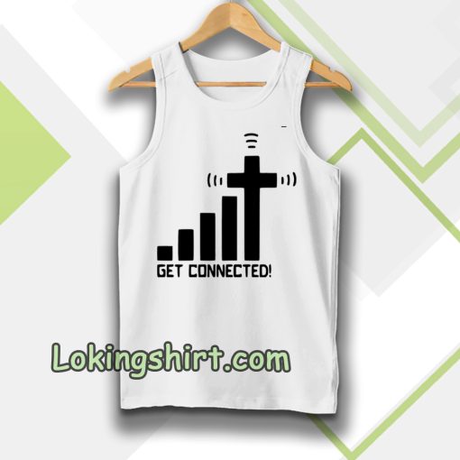 get connected! tanktop