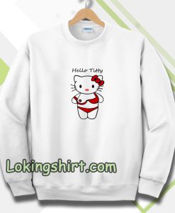 hello titty funny parody hello kitty Sweatshirt