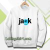 jagk jack bacarat Sweatshirt