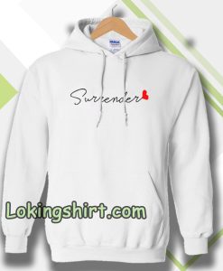 love surrender Hoodie Unisex adult