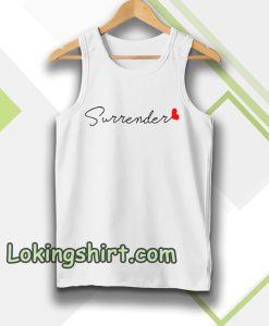 love surrender tanktop Unisex adult