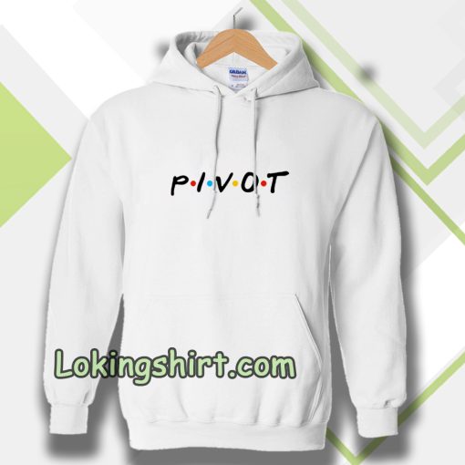 pivot friends Hoodie