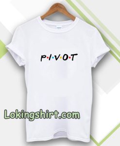 pivot friends Tshirt