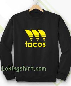 tacos Sweatshirt