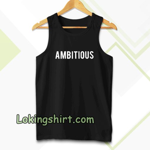 Ambitious Tanktop