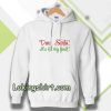 Dear Santa, It's Not My Bault! Hoodie