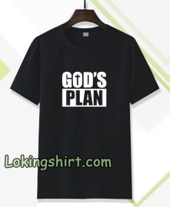 God's Plan T-shirt