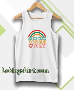 Good Vibes Only Rainbow Tanktop