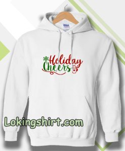 Holiday Cheers Christmas Day Hoodie