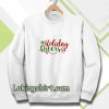 Holiday Cheers Christmas Day Sweatshirt