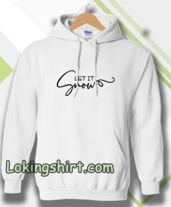 Let It Snow Hoodie