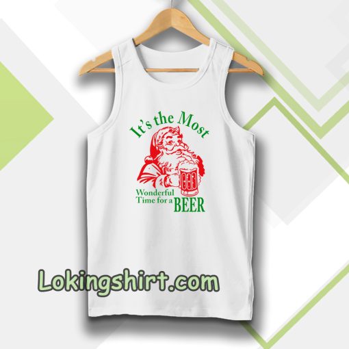 Santa Claus It's the most Wonderful Time for a Beer Christmas Tanktop