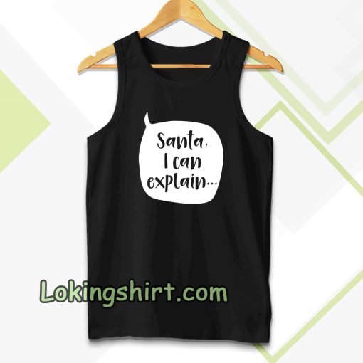 Santa I Can Explain Kids Christmas T Shirt by Lovetree Design Tanktop