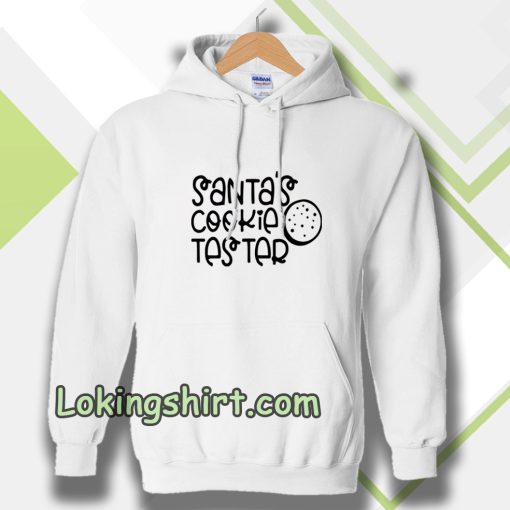 Santas cookie tester Hoodie