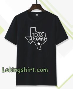 Texas Strong Tshirt