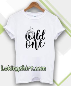 wild one t shirt