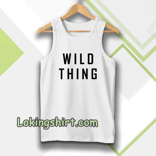 wild thing tanktop