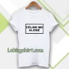 Celine Me Alone T-shirt TPKJ3