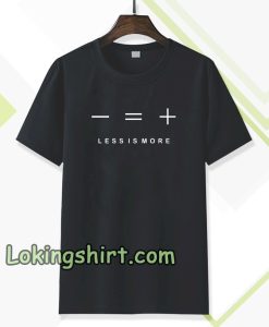 less is more Black t-shirt TPKJ3