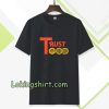 TRUST GOD t-shirt TPKJ3