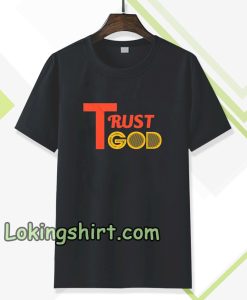 TRUST GOD t-shirt TPKJ3