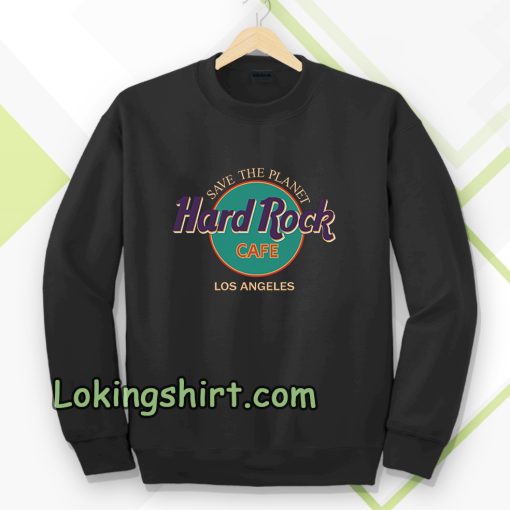 save the planet hard rock cafe Unisex Sweatshirt TPKJ3