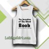 the invention of the word Boob Adult tank top TPKJ3