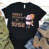 Easily Distracted By Sushi T-Shirt TPKJ3