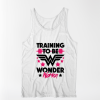 TRAINING TO BE WONDER Woman TANK TOP TPKJ3